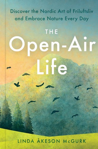 כריכת הספר The Open-Air Life מאת Linda Åkeson McGurk